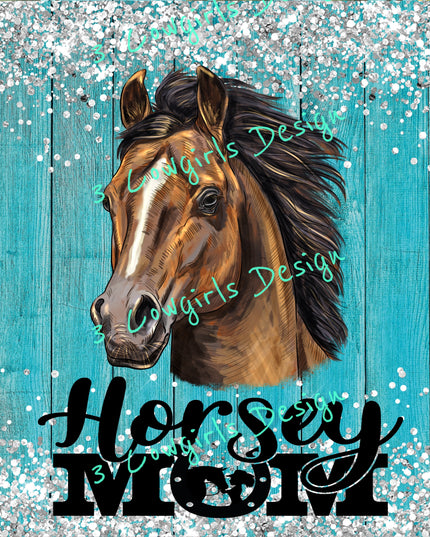 Horsey mom {Teal background}