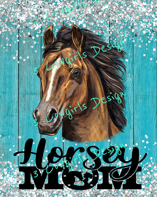 Horsey mom {Teal background}