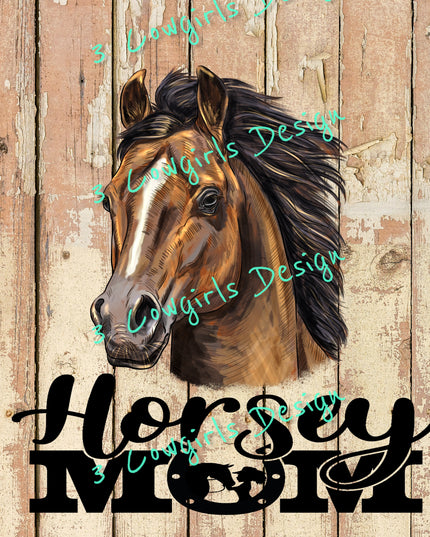 Horsey mom- {Brown background}