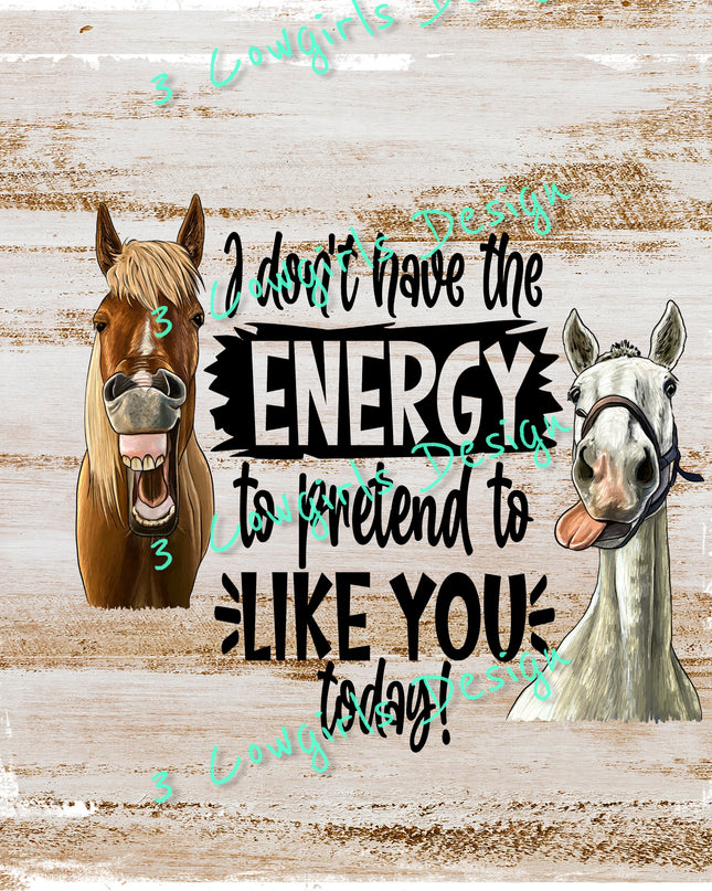 I don't have the energy