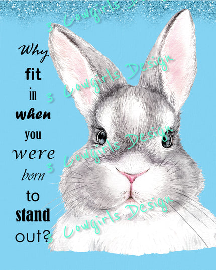 Why fit in when you were born to stand out?