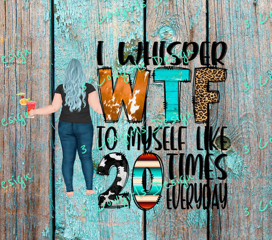 I whisper