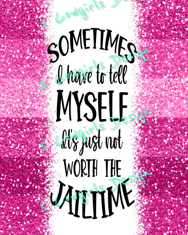 210 Sometimes I have to tell myself #1