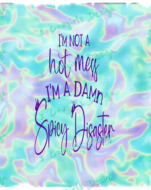 237 Hot mess #3