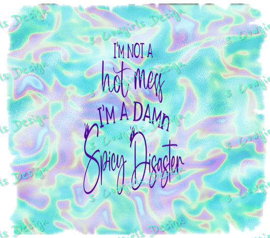 237 Hot mess #3