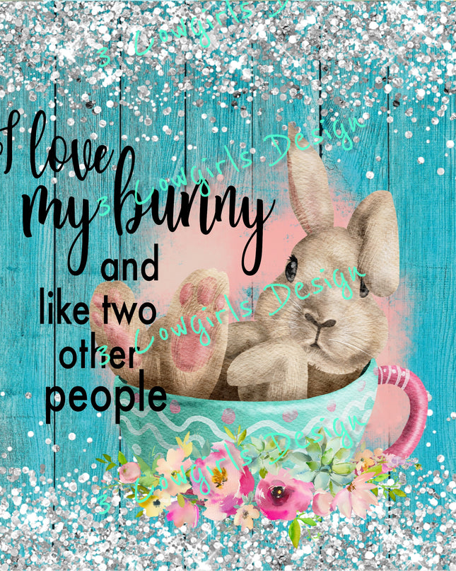 I love my bunny
