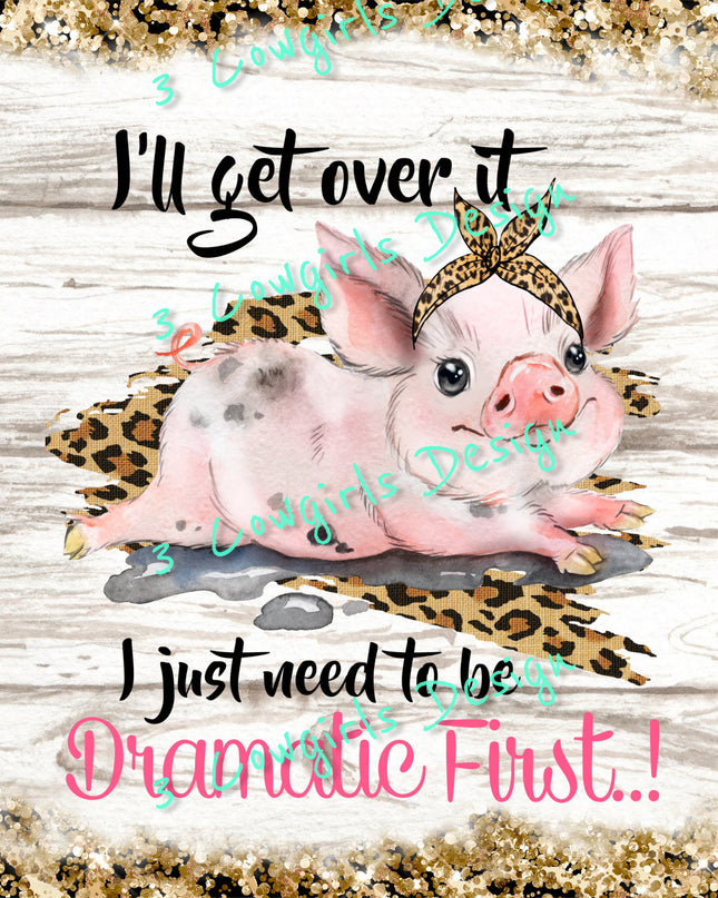 280 I'll get over it-Pig
