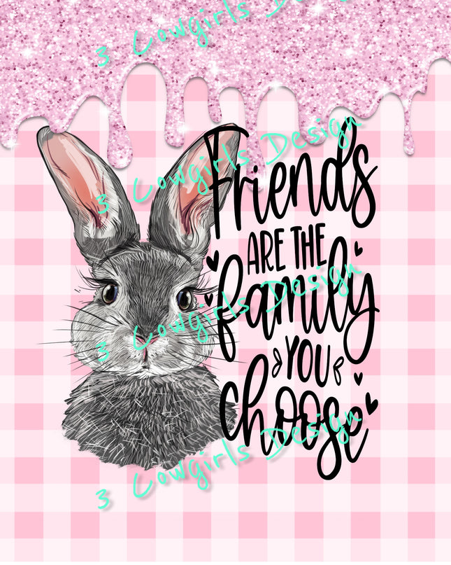 Friends are family