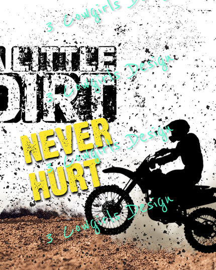 49 A little dirt never hurt- Motorcycle