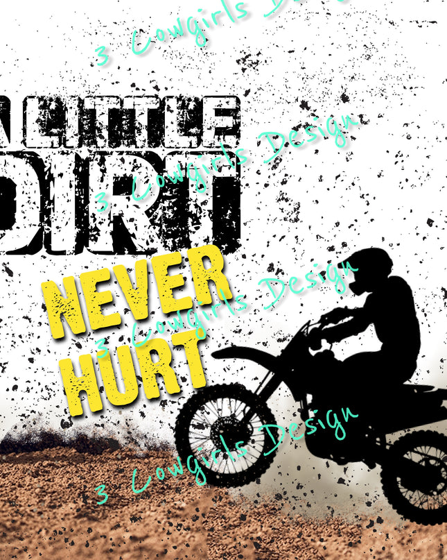 49 A little dirt never hurt- Motorcycle