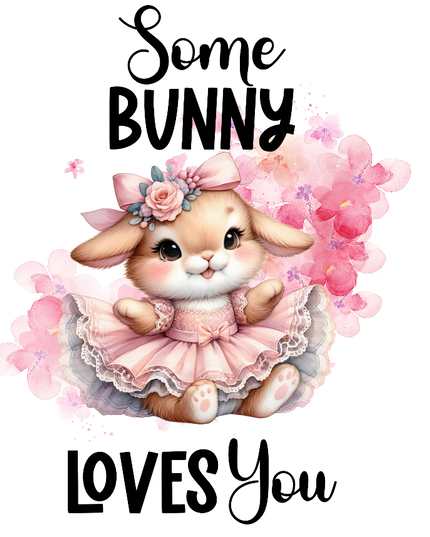 Some Bunny Loves you